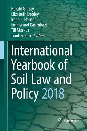 Ginzky / Dooley / Heuser |  International Yearbook of Soil Law and Policy 2018 | Buch |  Sack Fachmedien