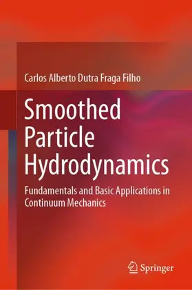 Dutra Fraga Filho |  Smoothed Particle Hydrodynamics | Buch |  Sack Fachmedien