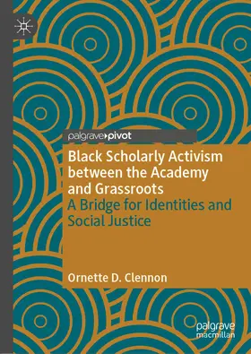 Clennon | Black Scholarly Activism between the Academy and Grassroots | E-Book | sack.de