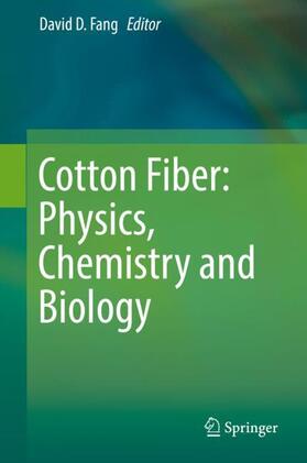 Fang |  Cotton Fiber: Physics, Chemistry and Biology | Buch |  Sack Fachmedien