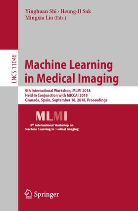 Shi / Liu / Suk |  Machine Learning in Medical Imaging | Buch |  Sack Fachmedien