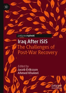 Khaleel / Eriksson |  Iraq After ISIS | Buch |  Sack Fachmedien