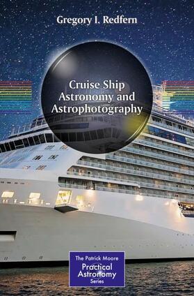 Redfern |  Cruise Ship Astronomy and Astrophotography | Buch |  Sack Fachmedien