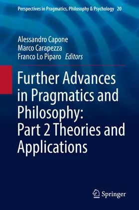 Capone / Carapezza / Lo Piparo |  Further Advances in Pragmatics and Philosophy: Part 2 Theories and Applications | eBook | Sack Fachmedien