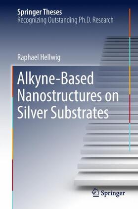 Hellwig |  Alkyne¿Based Nanostructures on Silver Substrates | Buch |  Sack Fachmedien