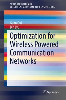 Lyu / Gui |  Optimization for Wireless Powered Communication Networks | Buch |  Sack Fachmedien