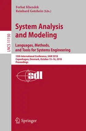 Khendek / Gotzhein |  System Analysis and Modeling. Languages, Methods, and Tools for Systems Engineering | eBook | Sack Fachmedien