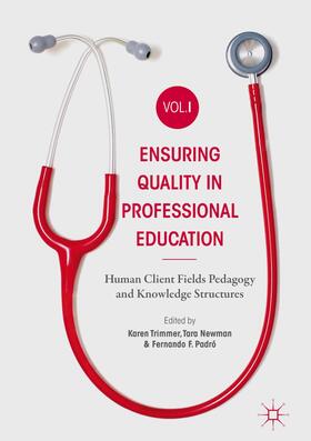 Trimmer / Padró / Newman |  Ensuring Quality in Professional Education Volume I | Buch |  Sack Fachmedien