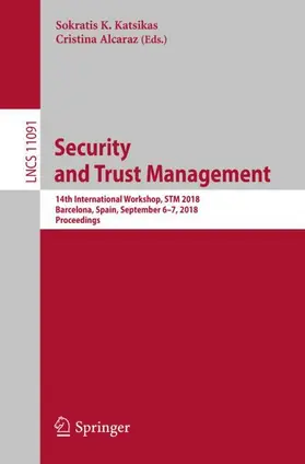 Alcaraz / Katsikas |  Security and Trust Management | Buch |  Sack Fachmedien