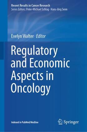 Walter |  Regulatory and Economic Aspects in Oncology | Buch |  Sack Fachmedien