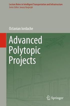 Iordache |  Advanced Polytopic Projects | Buch |  Sack Fachmedien