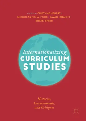 Hébert / Ng-A-Fook / Ibrahim | Internationalizing Curriculum Studies | E-Book | sack.de