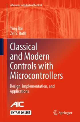 Roth / Bai |  Classical and Modern Controls with Microcontrollers | Buch |  Sack Fachmedien