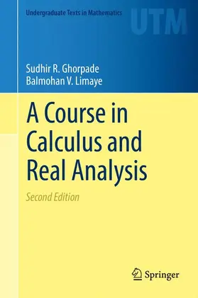 Limaye / Ghorpade |  A Course in Calculus and Real Analysis | Buch |  Sack Fachmedien