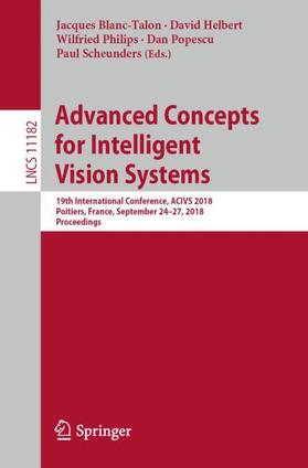 Blanc-Talon / Helbert / Scheunders |  Advanced Concepts for Intelligent Vision Systems | Buch |  Sack Fachmedien