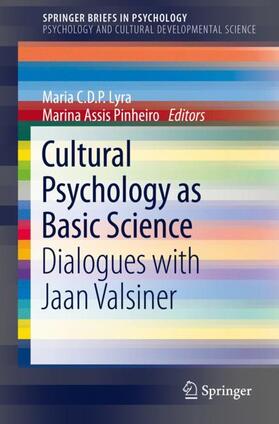 Pinheiro / Lyra |  Cultural Psychology as Basic Science | Buch |  Sack Fachmedien