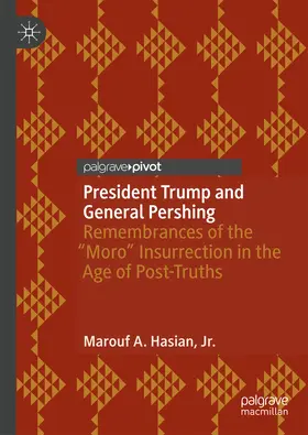 Hasian, Jr. / Hasian / Jr. |  President Trump and General Pershing | eBook | Sack Fachmedien