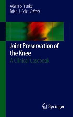 Cole / Yanke |  Joint Preservation of the Knee | Buch |  Sack Fachmedien
