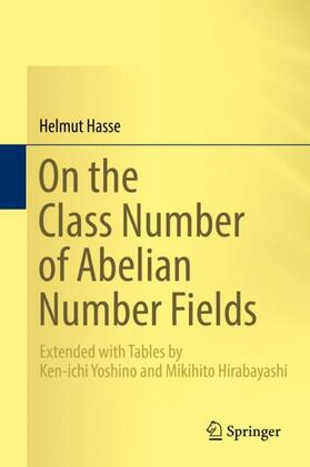 Hasse |  On the Class Number of Abelian Number Fields | Buch |  Sack Fachmedien