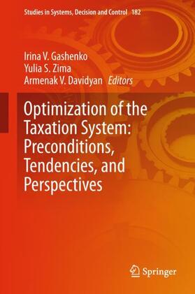 Gashenko / Davidyan / Zima |  Optimization of the Taxation System: Preconditions, Tendencies and Perspectives | Buch |  Sack Fachmedien