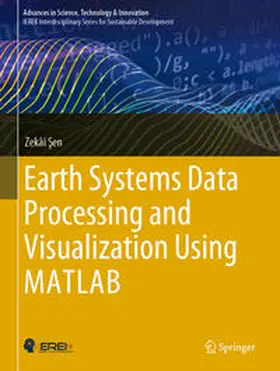 Sen / Sen | Earth Systems Data Processing and Visualization Using MATLAB | E-Book | sack.de