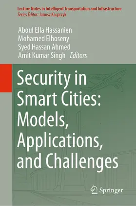 Hassanien / Elhoseny / Ahmed |  Security in Smart Cities: Models, Applications, and Challenges | eBook | Sack Fachmedien