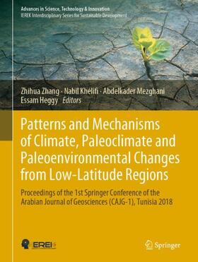 Zhang / Heggy / Khélifi |  Patterns and Mechanisms of Climate, Paleoclimate and Paleoenvironmental Changes from Low-Latitude Regions | Buch |  Sack Fachmedien