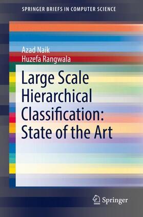 Rangwala / Naik |  Large Scale Hierarchical Classification: State of the Art | Buch |  Sack Fachmedien