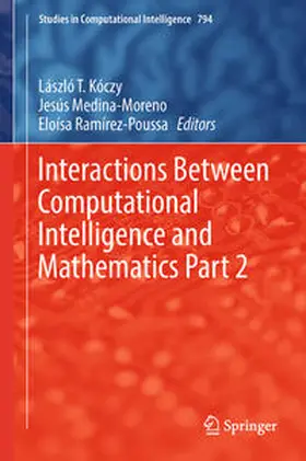 Kóczy / Medina-Moreno / Ramírez-Poussa |  Interactions Between Computational Intelligence and Mathematics Part 2 | eBook | Sack Fachmedien