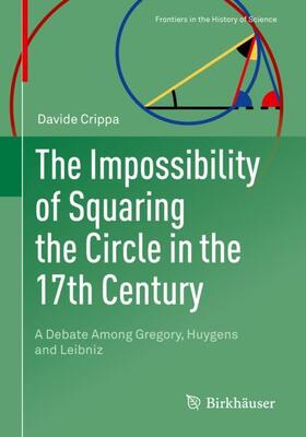 Crippa |  The Impossibility of Squaring the Circle in the 17th Century | Buch |  Sack Fachmedien