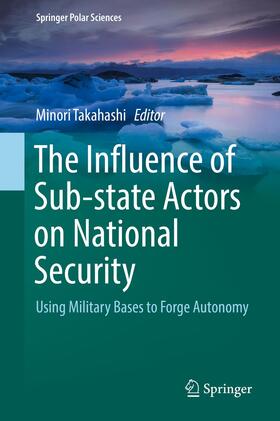 Takahashi |  The Influence of Sub-state Actors on National Security | Buch |  Sack Fachmedien