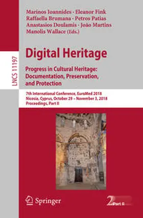 Ioannides / Fink / Brumana |  Digital Heritage. Progress in Cultural Heritage: Documentation, Preservation, and Protection | eBook | Sack Fachmedien