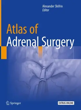 Shifrin |  Atlas of Adrenal Surgery | Buch |  Sack Fachmedien