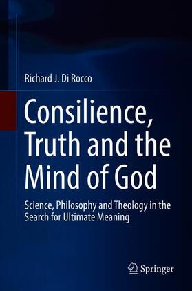 Di Rocco |  Consilience, Truth and the Mind of God | Buch |  Sack Fachmedien