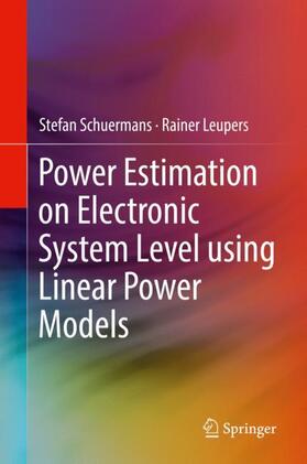 Leupers / Schuermans |  Power Estimation on Electronic System Level using Linear Power Models | Buch |  Sack Fachmedien