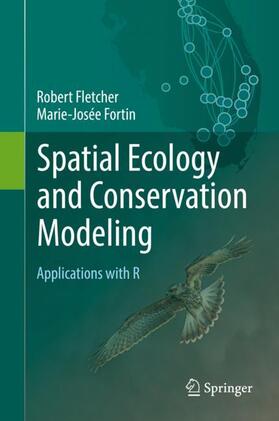 Fortin / Fletcher |  Spatial Ecology and Conservation Modeling | Buch |  Sack Fachmedien