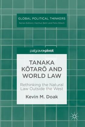 Doak |  Tanaka K¿tar¿ and World Law | Buch |  Sack Fachmedien
