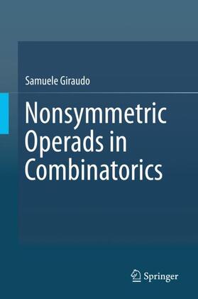 Giraudo |  Nonsymmetric Operads in Combinatorics | Buch |  Sack Fachmedien