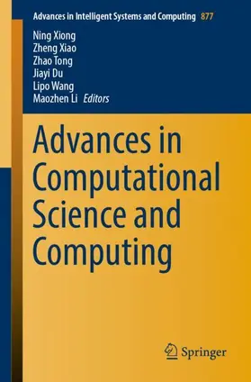 Xiong / Xiao / Li |  Advances in Computational Science and Computing | Buch |  Sack Fachmedien