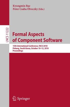 Ölveczky / Bae |  Formal Aspects of Component Software | Buch |  Sack Fachmedien