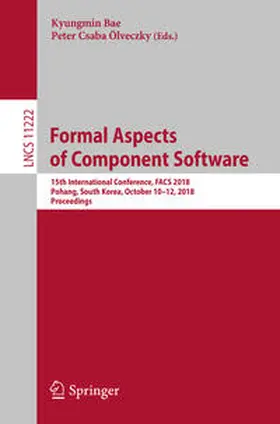 Bae / Ölveczky |  Formal Aspects of Component Software | eBook | Sack Fachmedien