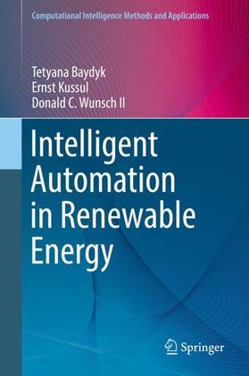 Baydyk / Wunsch II / Kussul |  Intelligent Automation in Renewable Energy | Buch |  Sack Fachmedien