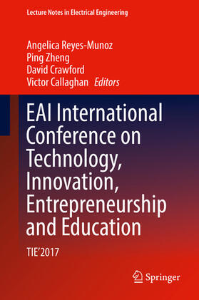 Reyes-Munoz / Zheng / Crawford | EAI International Conference on Technology, Innovation, Entrepreneurship and Education | E-Book | sack.de