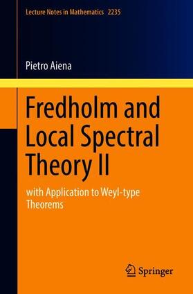 Aiena |  Fredholm and Local Spectral Theory II | Buch |  Sack Fachmedien