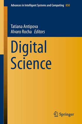 Rocha / Antipova | Digital Science | Buch | 978-3-030-02350-8 | sack.de