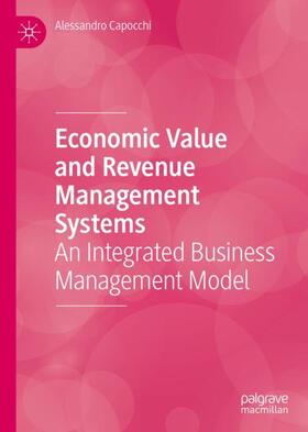 Capocchi |  Economic Value and Revenue Management Systems | Buch |  Sack Fachmedien