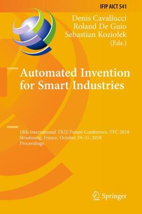 Cavallucci / Koziolek / De Guio |  Automated Invention for Smart Industries | Buch |  Sack Fachmedien