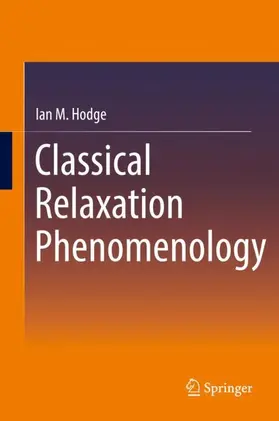 Hodge |  Classical Relaxation Phenomenology | Buch |  Sack Fachmedien