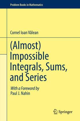 Valean / Valean |  (Almost) Impossible Integrals, Sums, and Series | Buch |  Sack Fachmedien