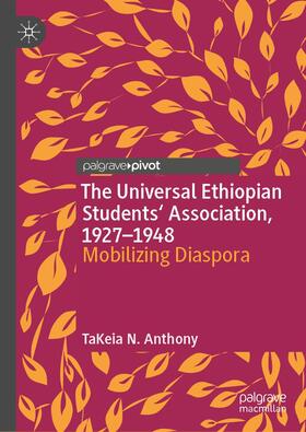 Anthony |  The Universal Ethiopian Students' Association, 1927¿1948 | Buch |  Sack Fachmedien